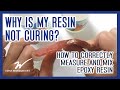 My top tips for reasons why your resin isn’t curing! Bendy, sticky epoxy resin?