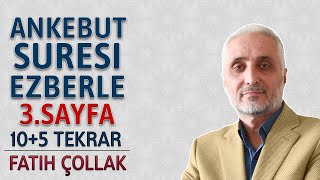 Ankebut suresi 3.sayfa ezberle 10 tekrar Fatih Çollak 4.dönüş 20.sayfa (Kuranı Kerim 397.sayfa)