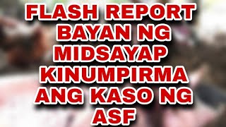 Flash report Midsayap kinumpirma na ang ASF case, Alamin ang report na ito