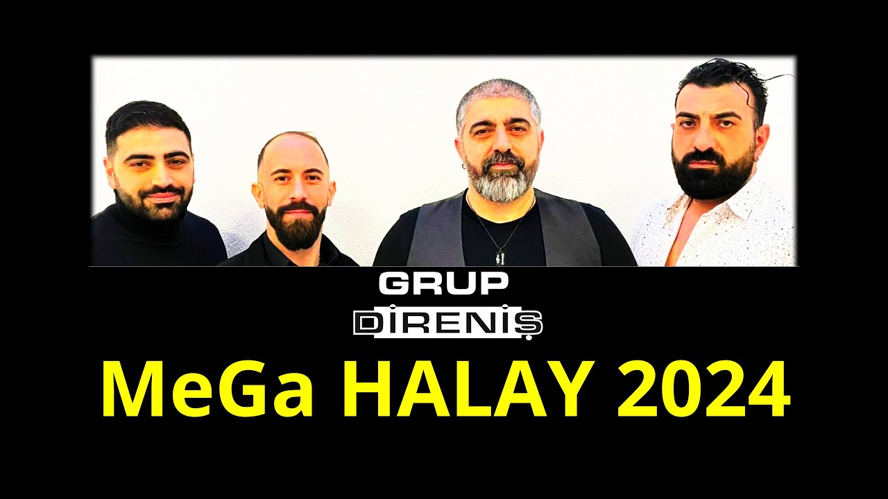 Grup Direnis   MeGa HALAY 2024