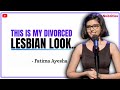 Lesbian look  fatima ayesha stand up comedy  english subtitles
