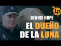 DENNIS HOPE, EL DUEÑO DE LA LUNA · LETRA PEQUEÑA
