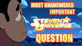 Most BIZARRE Unanswered Steven Universe Theory!