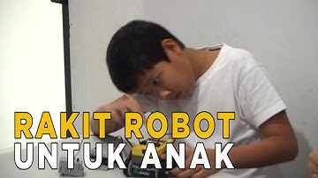 Kursus membuat robot untuk anak-anak | JELANG SIANG