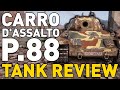 Carro D'Assalto P.88 - Tank Review - World of tanks