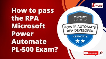 How to pass the RPA Microsoft Power Automate PL-500 Exam? (FAQ) | PL500 Exam