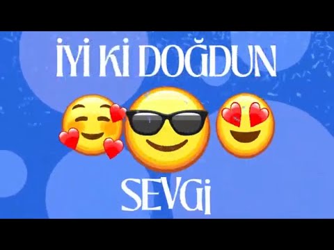 İyiki doğdun SEVGİ İsimli Doğum Günü Şarkısı - SEVGİ' nin Doğum Günü - SEVGİ Doğum Günü Şarkısı
