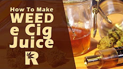 How To Make Weed e Cig Juice (VG Tincture Slow Easy Method) Cannabasics #44
