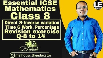 Direct & Inverse variation Percentage Time & work revision exercise 1ICSE class 8 maths | A das