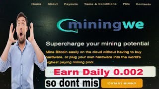 موقع miningwe لتعدين عملة البيتكوين السحب 0.005  BTC