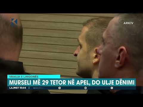 Vrasja e Liridonës - Murseli më 29 tetor në Apel, do ulje dënimi