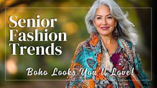 Refresh Your Wardrobe: Boho Chic Trends Senior Women Will Love in 2025