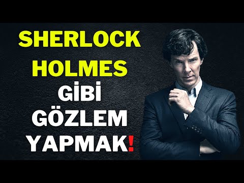 Video: Sherlock Holmes Nasıl Olunur