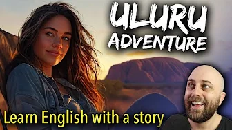 Uluru Adventure | Learn Australian English with a Short Story