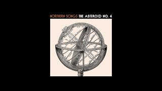 Video thumbnail of "Northern Song by The Asteroid No.4"