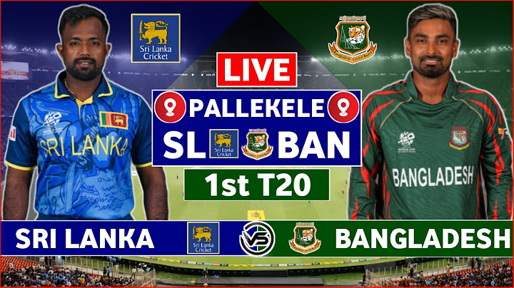 Sri Lanka vs Bangladesh 1st T20 Live Scores | SL vs BAN 1st T20 Live Scores & Commentary