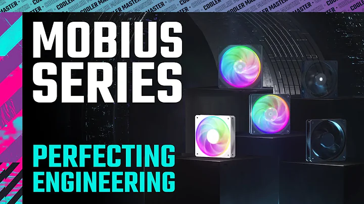 The Cooler Master Mobius Series | Perfecting Engineering - 天天要闻