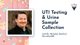 UTI Testing and Urine Sample Collection: Dr. Nicholas Sanford