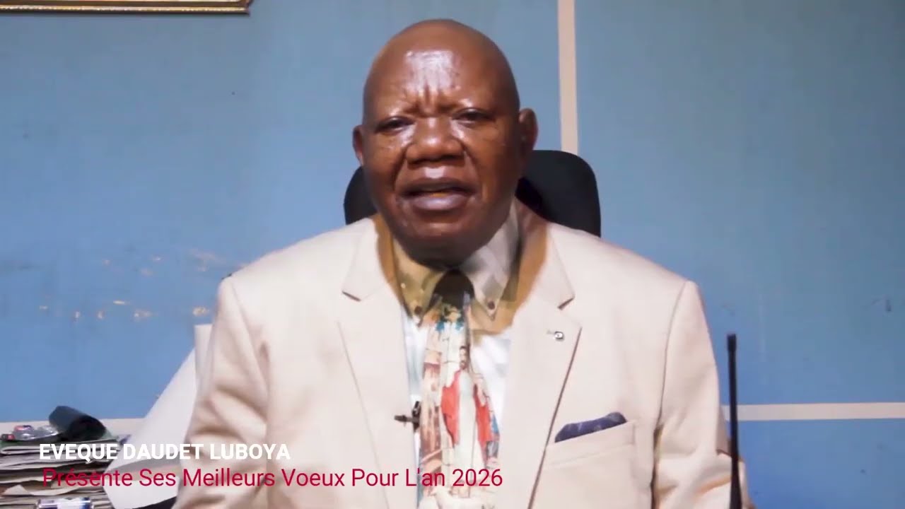 ÉVÊQUE DAUDET LUBOYA PRÉSENTE SES MEILLEURS VŒUX À TOUS 
