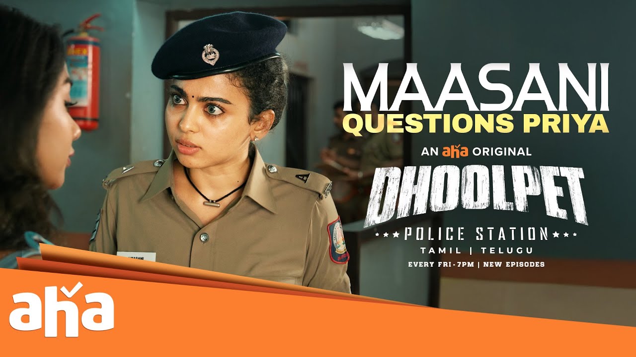 Maasani Questions Priya?!🧐🤔 | Dhoolpet Police Station | Watch it on @ahaTamil