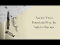 The asvine v200 fountain pen an artists review
