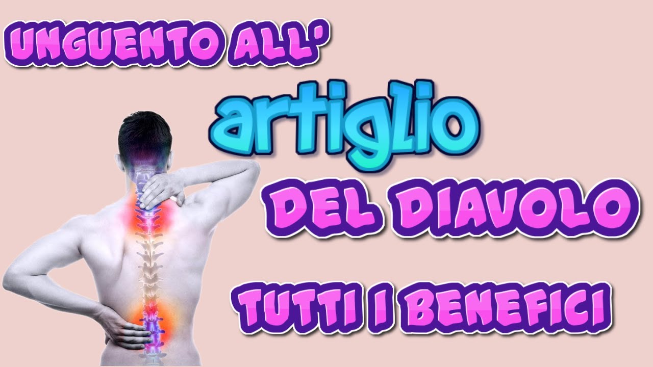 Unguento all artiglio del diavolo a cosa serve youtube