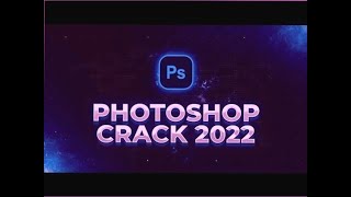 Adobe Photoshop Crack | Photoshop Full Version | Photoshop Free Download 2022