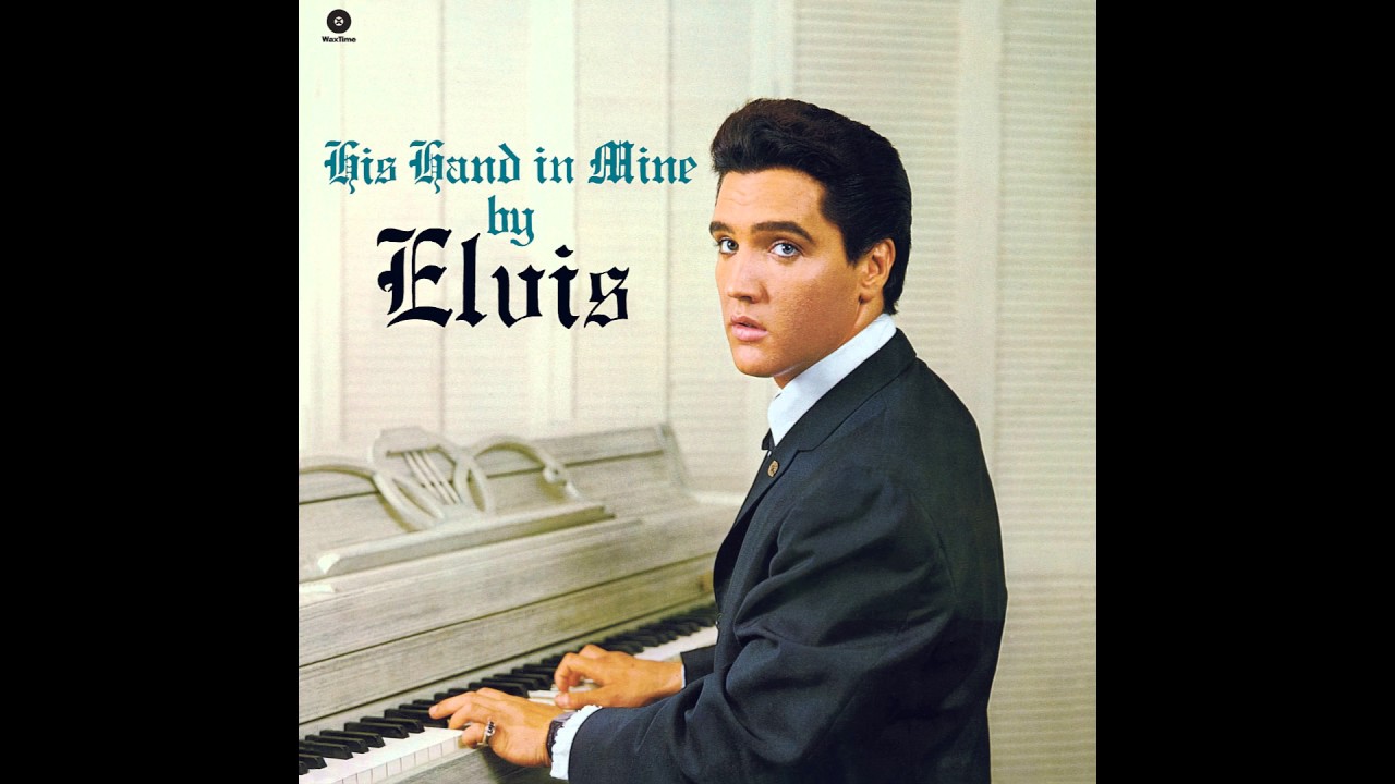 Watch Elvis Presley - His Hand in Mine - 1960 [Full Album] on YouTube