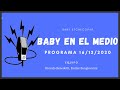 Baby Etchecopar Baby En El Medio Programa 16/12/2020