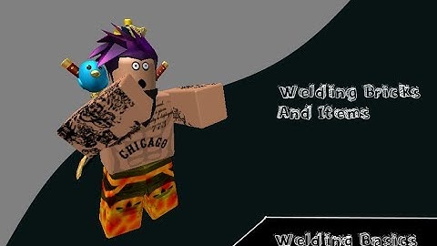 Welding Basics / Roblox Studio