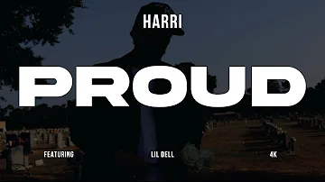 H4rri - Proud Ft. Lil Dell (Official Video)