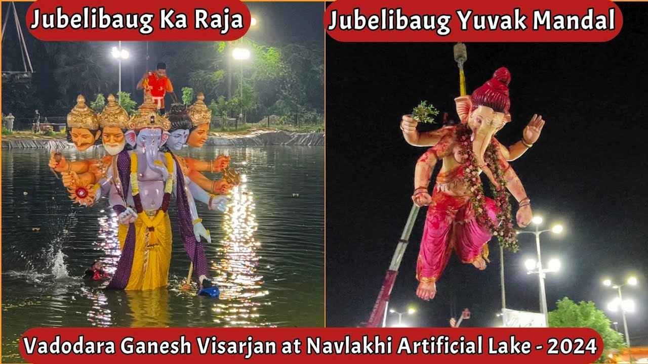 Vadodara Ganesh Visarjan 2024 | Jubelibaug Ka Raja and Jubelibaug Yuvak Mandal at Navlakhi