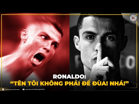 Bản tin Troll Bóng Đá 18/8: Ronaldo - Tên tôi không phải để đùa! Nhá!
