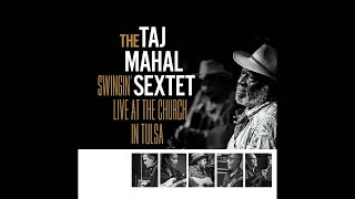 The Taj Mahal Swingin' Sextet - Live At The Church In Tulsa (Full Album) 2024