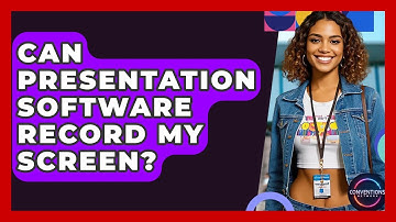 Can Presentation Software Record My Screen? - Conventions Network