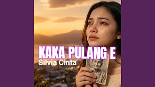 Kaka Pulang E