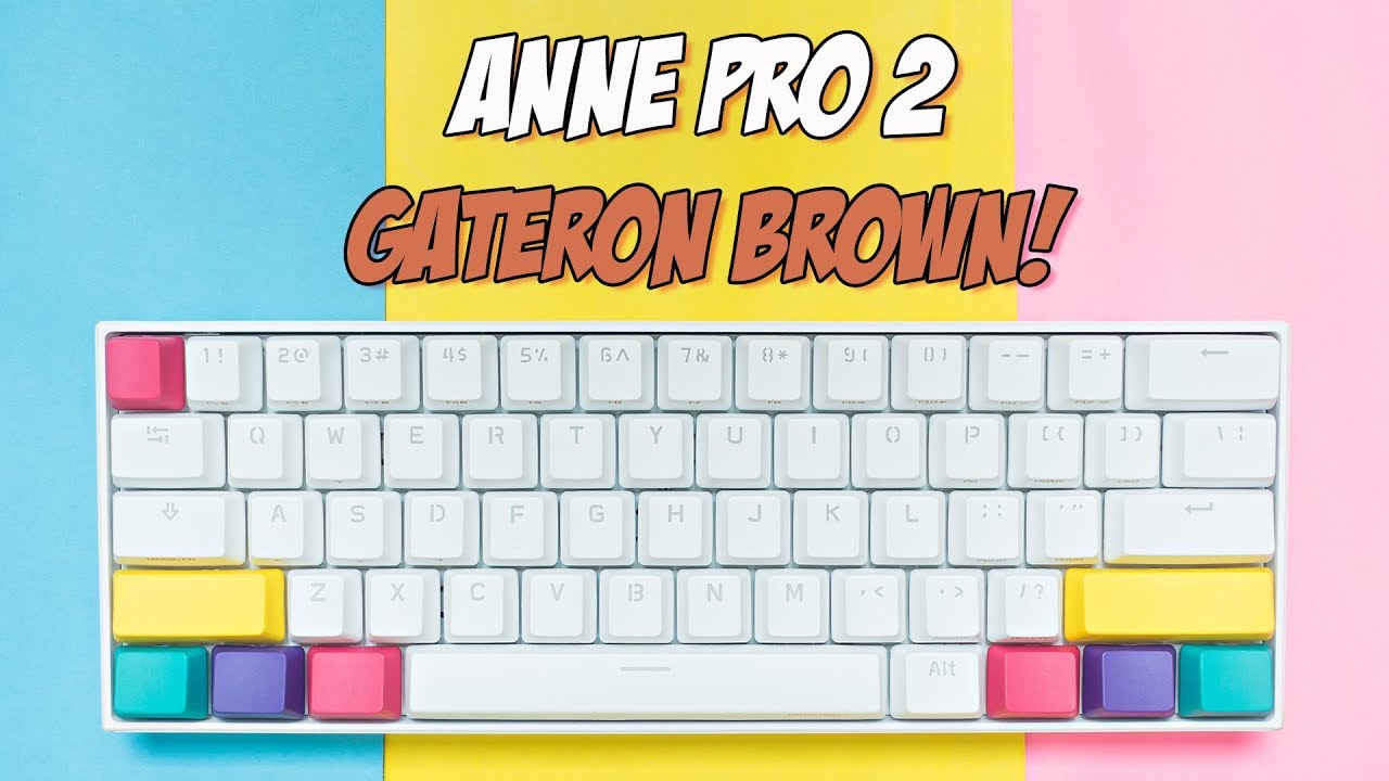 Anne Pro 2 Gateron Brown Review - Best 60% Mechanical Keyboard! - Youtube