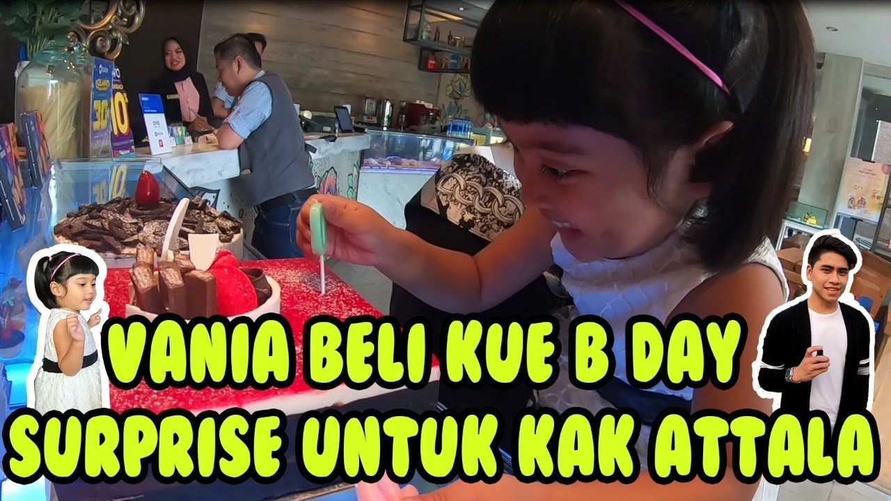 VANIA KASIH SUPRISE KUE BDAY BUAT KAK ATHALLA #1