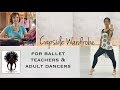 Ballet Teacher Capsule Wardrobe for Adult Dancers and Teachers