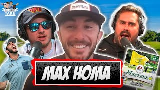 MAX HOMA THINKS HE CAN WIN THE MASTERS