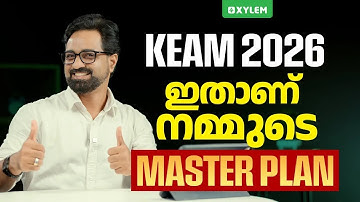 KEAM 2026: This is our MASTER PLAN | Xylem JEE & KEAM 2026