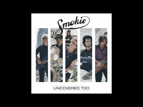 Smokie - Uncovered Too (Full Album)