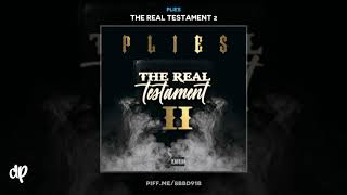 Plies - Everybody Ain t Ya Friend Prod By TNTXD DMac [The Real Testament 2]