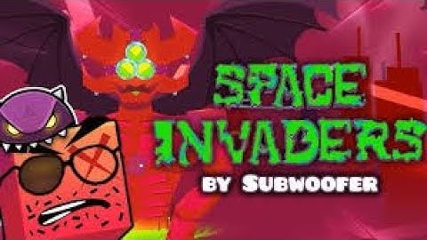 "Space Invaders" (XXL Easy Demon) by Subwoofer 100% (All Coins) - Geometry Dash 2.2