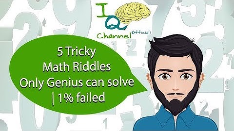 5 Tricky Math Questions Only Genius Can Solve | 99% failed | IQ Channel