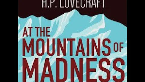 At The Mountains Of Madness By H.P. Lovecraft (Rea...