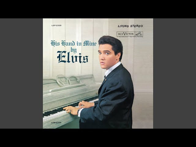 Elvis Presley/The Jordanaires - His Hand in Mine