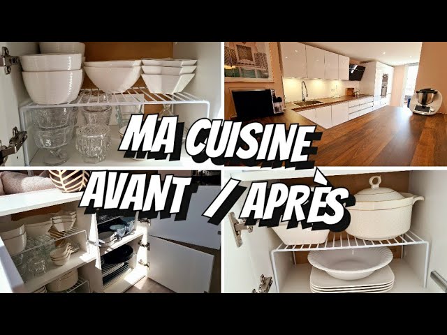 MA CUISINE AVANT APRÈS / ASTUCES ORGANISATION RANGEMENT DÉCORATION  VAISSELLE 