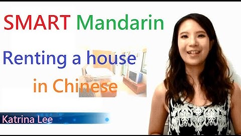 Renting a house in Chinese PART1 - SMART Mandarin learn Chinese