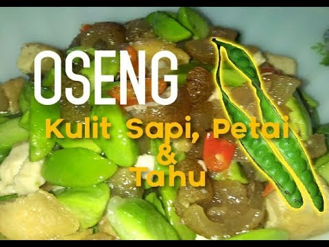 resep-masakan-rumahan---oseng-kulit-sapi,-petai,-dan-tahu---cingur-pete